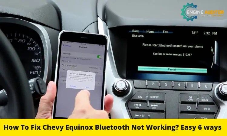How To Fix Chevy Equinox Bluetooth Not Working? Easy 6 ways