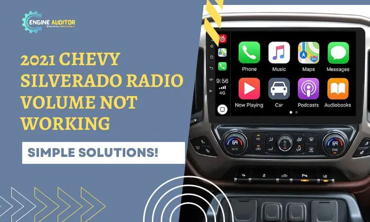 2021 chevy Silverado radio volume not working – Simple Solutions!