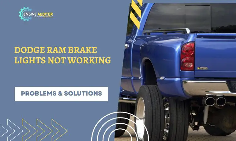 Dodge Ram Brake Lights Not Working: How to Troubleshoot?