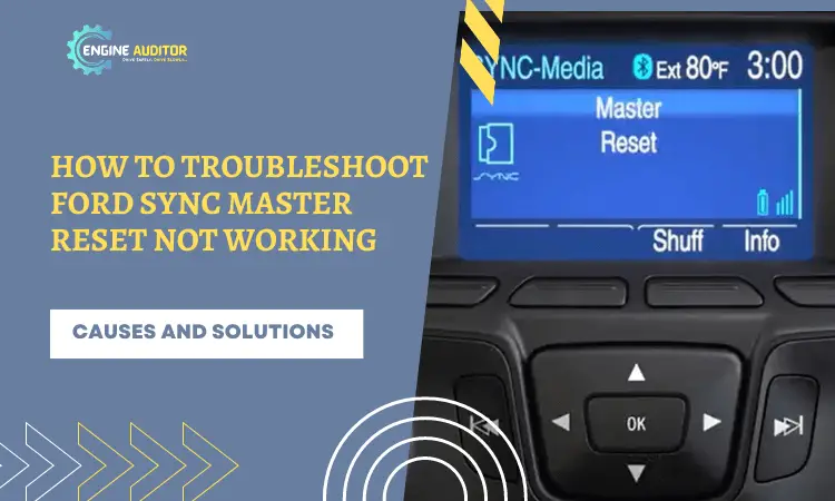 How To Troubleshoot Ford Sync Master Reset Not Working 