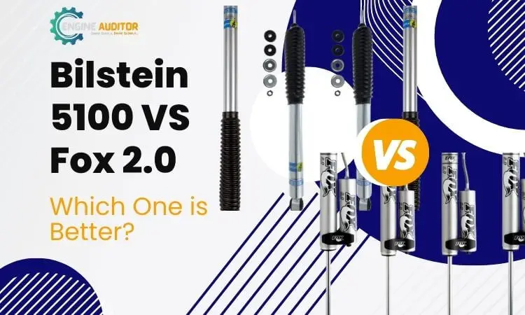 Bilstein 5100 VS Fox 2.0 – Which One is Better?