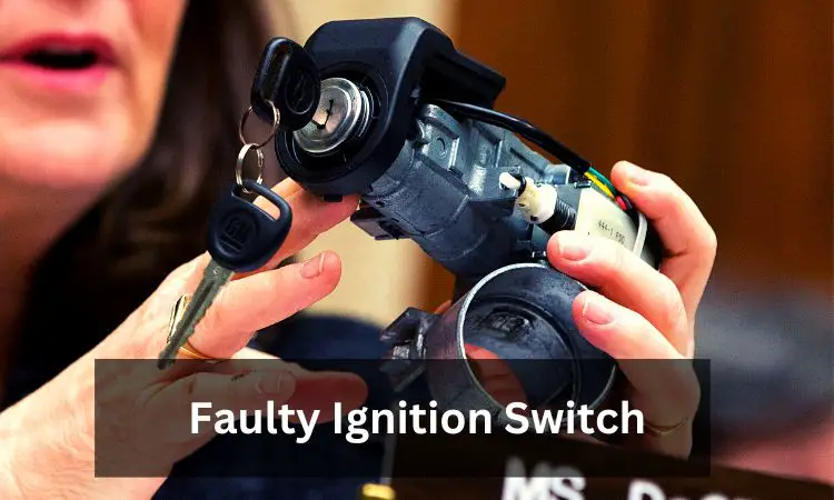 Faulty Ignition Switch