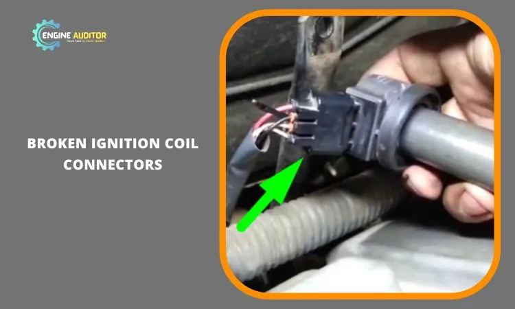 Broken ignition coil Connectors