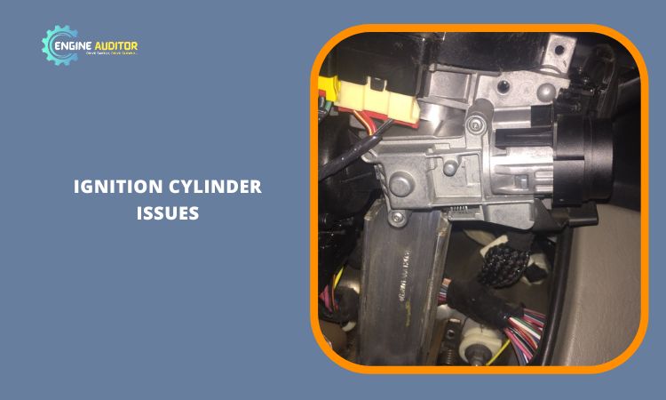 Ignition Cylinder Issues