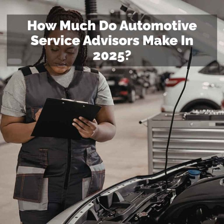 How Much Do Automotive Service Advisors Make In 2025