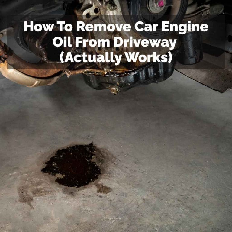 How To Remove Car Engine Oil From Driveway