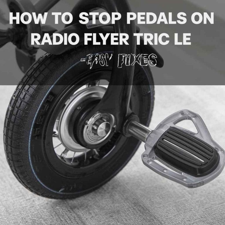 How to Stop Pedals on Radio Flyer Tricycle