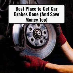 Best Place to Get Car Brakes Done