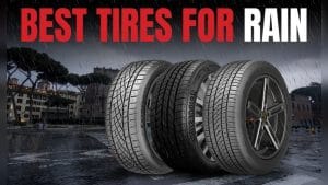 Best Car Tires for Rain: Top Picks for Wet Road Safety