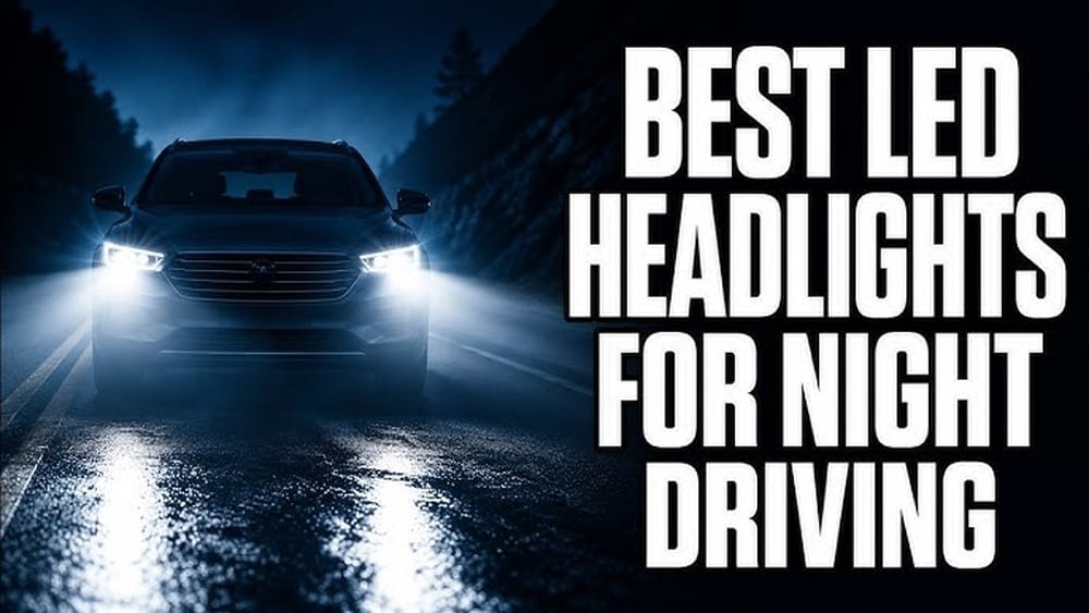 Which Car Light Is Best for Night Driving? Top Picks