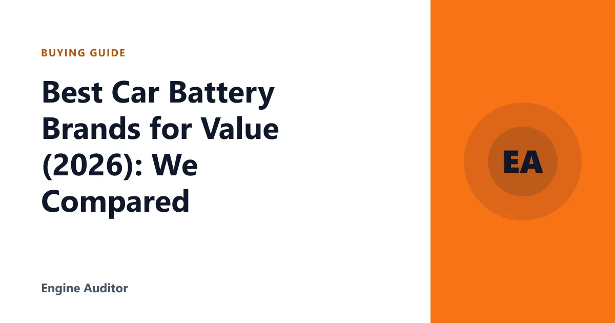 Best Car Battery Brands for Value (2026): We Compared