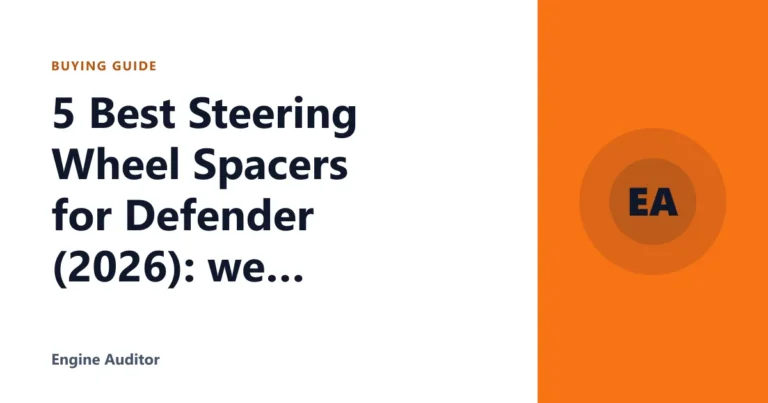 5 Best Steering Wheel Spacers for Defender (2026): we compared