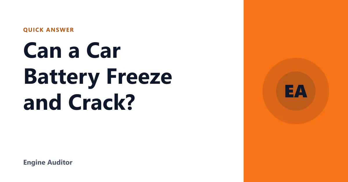 Can a Car Battery Freeze and Crack?