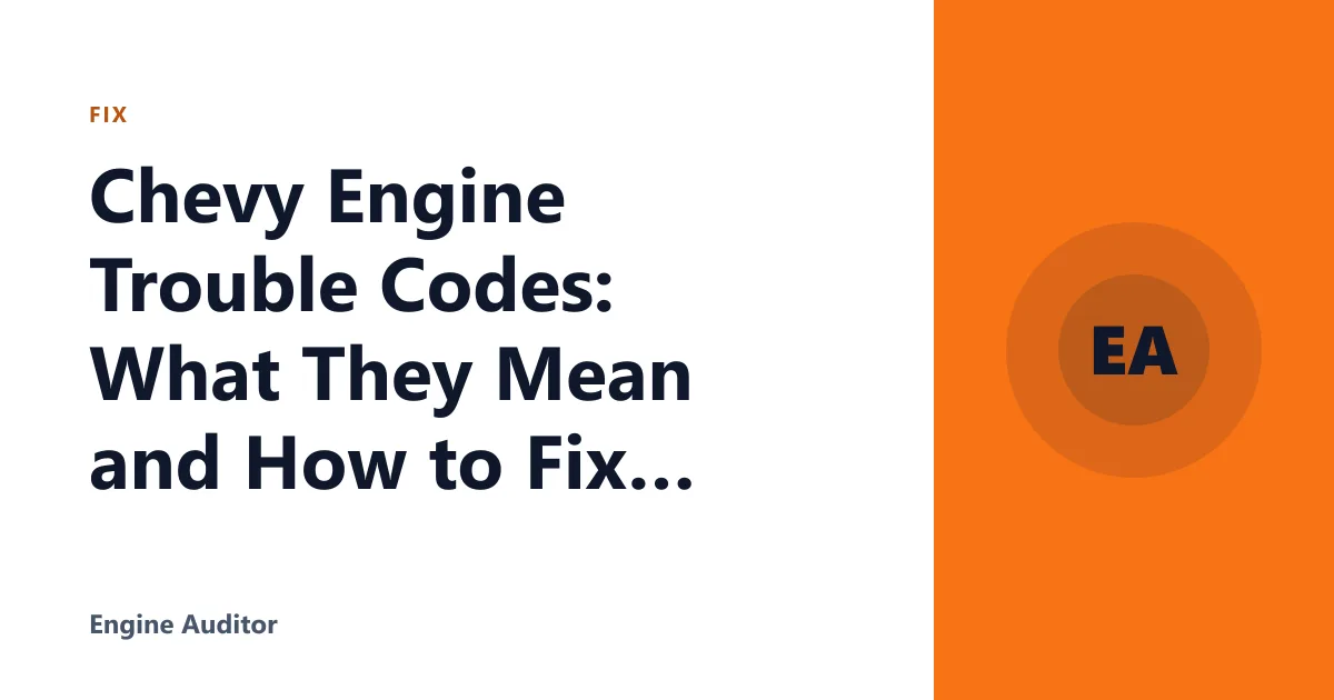 Chevy Engine Trouble Codes: What They Mean and How to Fix Them