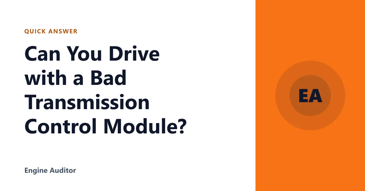Can You Drive with a Bad Transmission Control Module?