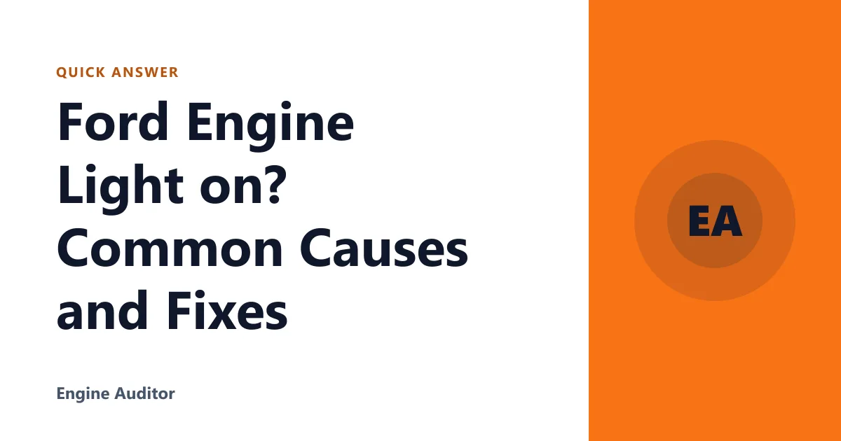 Ford Engine Light on? Common Causes and Fixes