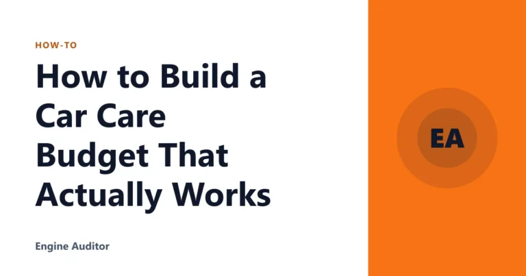 How to Build a Car Care Budget That Actually Works