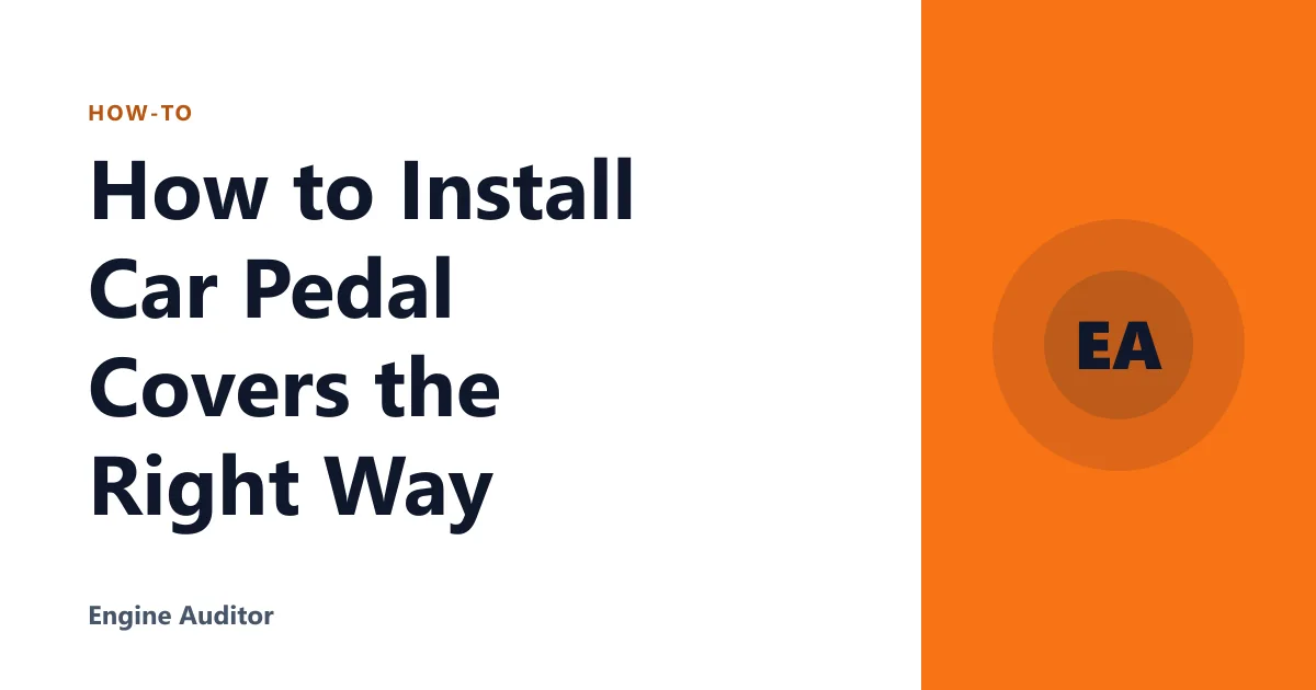 How to Install Car Pedal Covers the Right Way