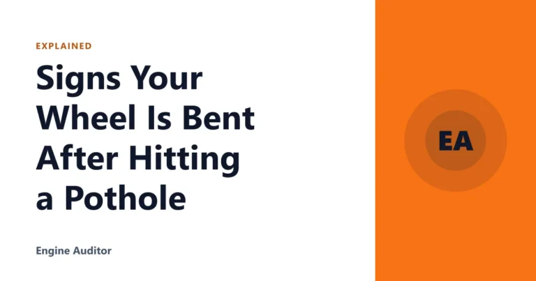 Signs Your Wheel Is Bent After Hitting a Pothole