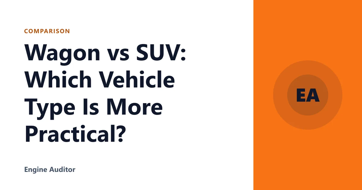 Wagon vs SUV: Which Vehicle Type Is More Practical?