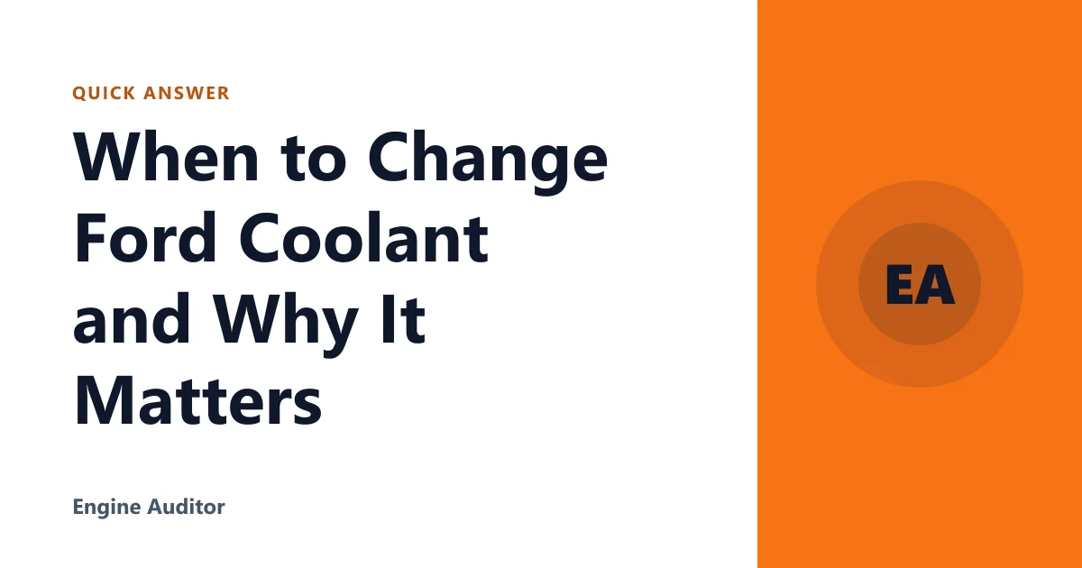 When to Change Ford Coolant and Why It Matters