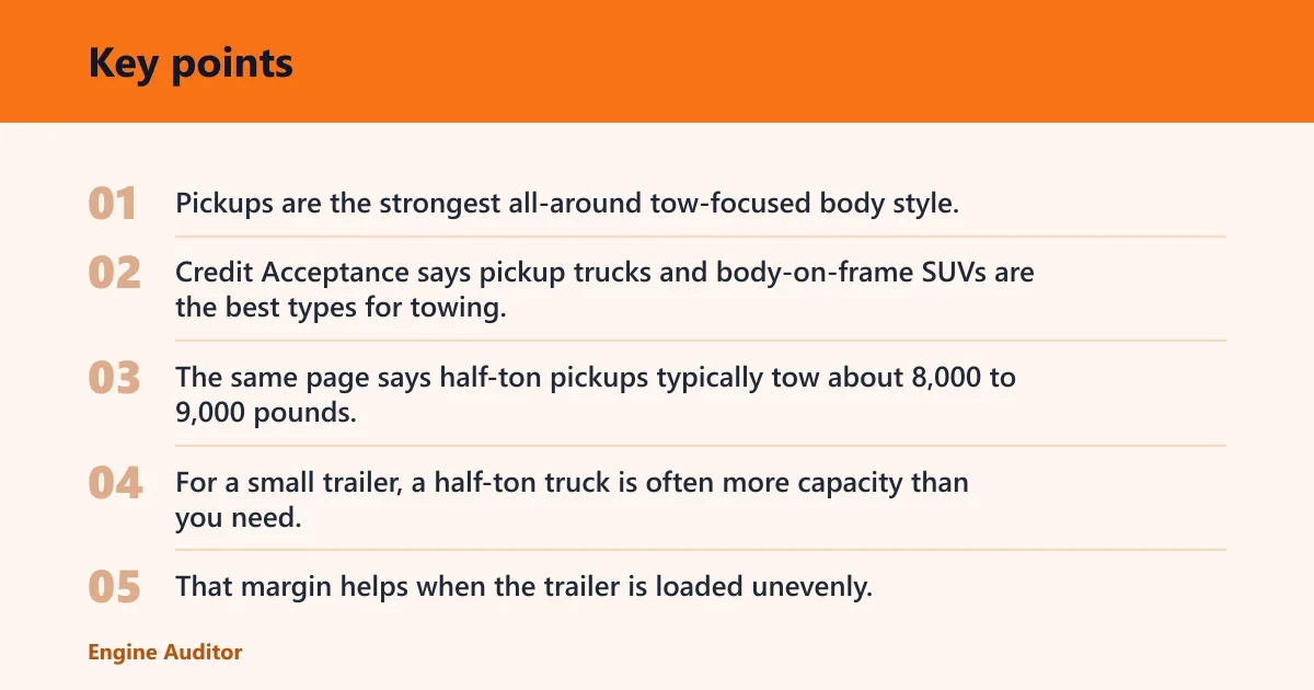 Key points: What vehicle type is best for small trailers?