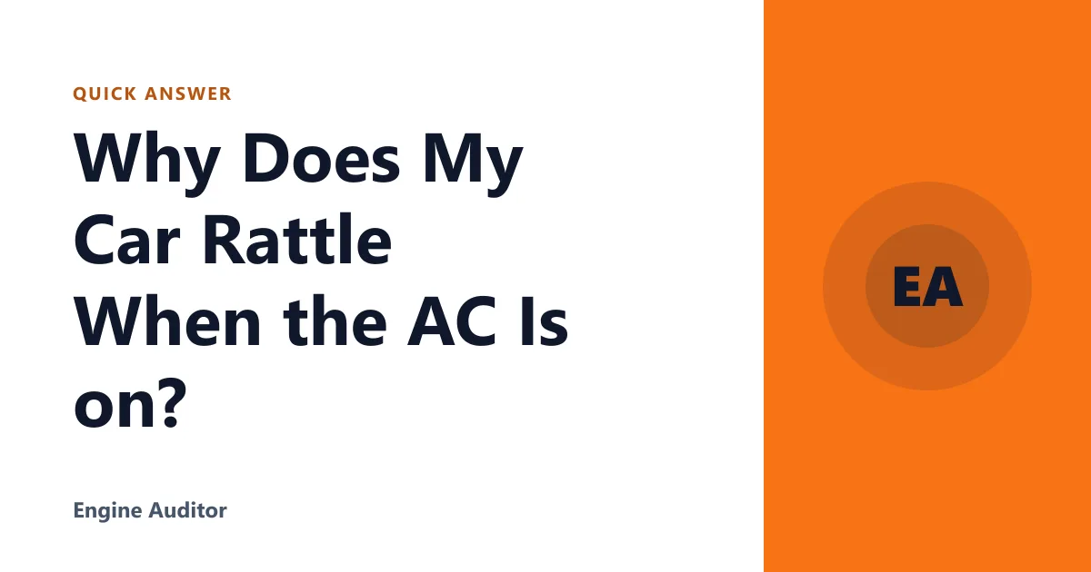 Why Does My Car Rattle When the AC Is on?
