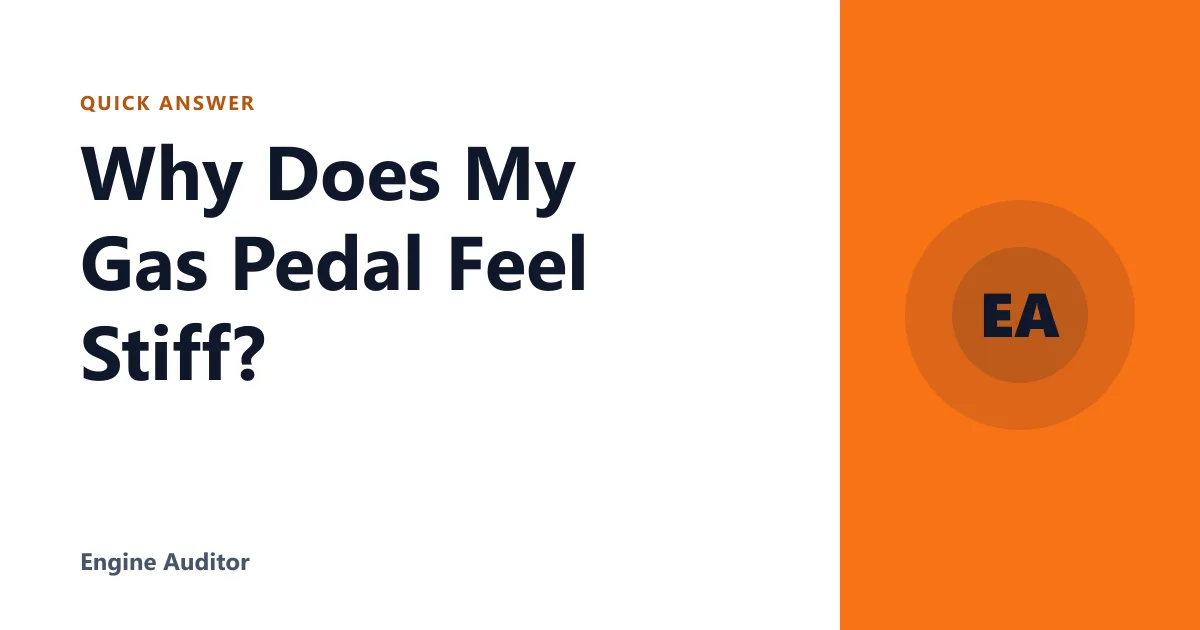 Why Does My Gas Pedal Feel Stiff?