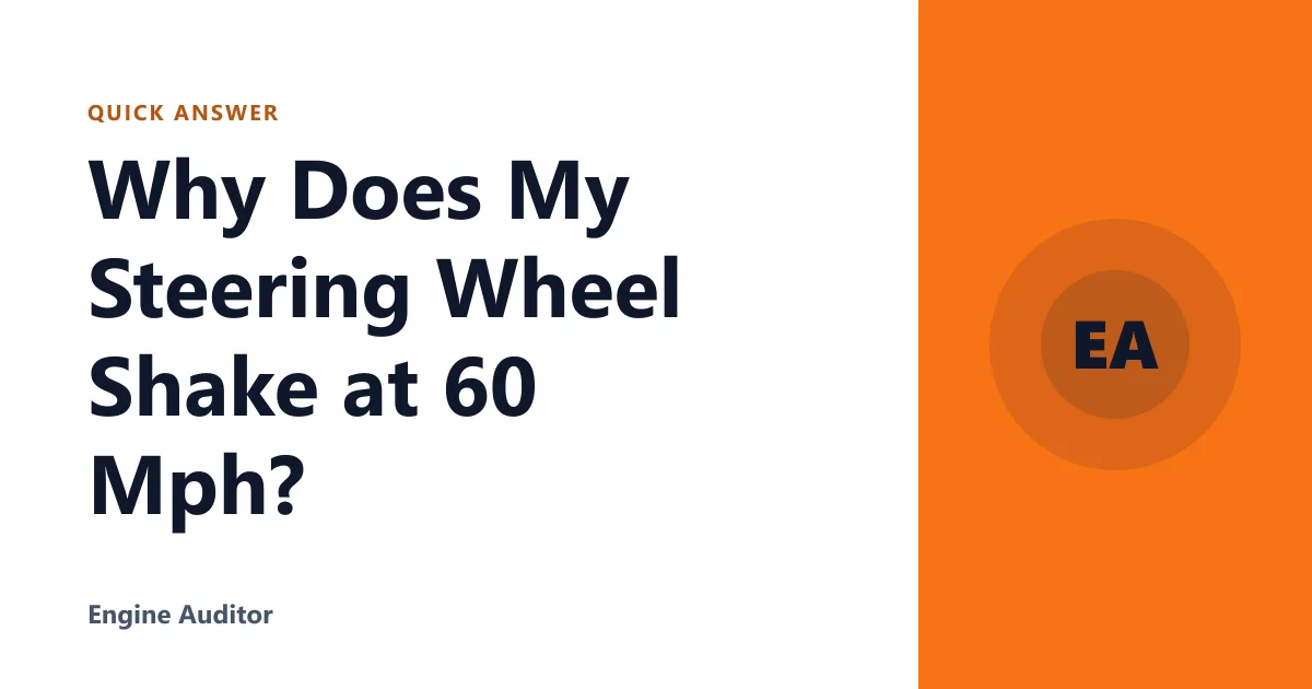 Why Does My Steering Wheel Shake at 60 Mph?